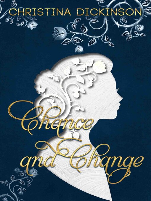 Title details for Chance and Change by Christina Dickinson - Available